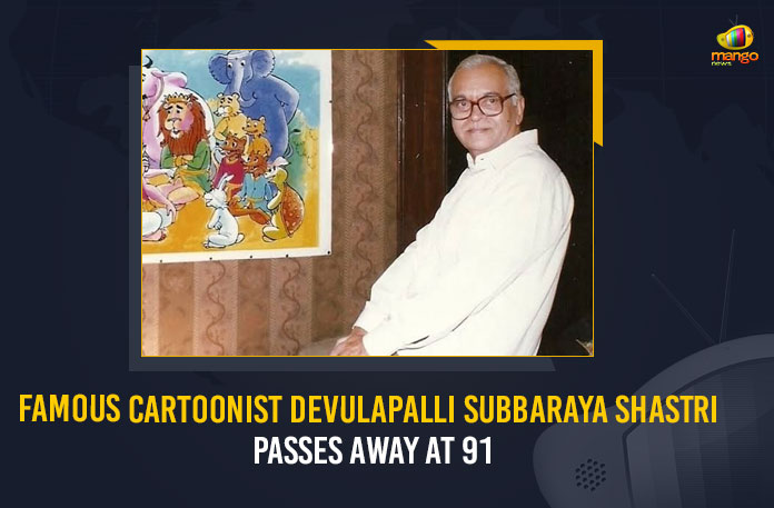 Famous Cartoonist Devulapalli Subbaraya Shastri Passes Away At 91