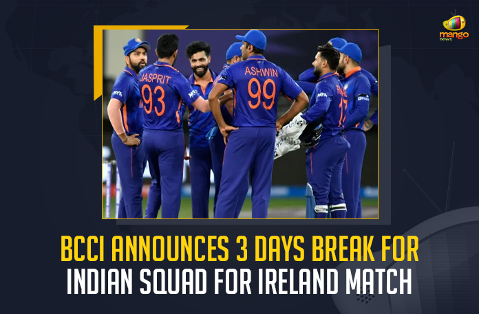 BCCI Announces 3 Days Break For Indian Squad For Ireland Match, 3 Days Break For Indian Squad For Ireland Match, BCCI Announces 3 Days Break, 3 Days Break For Indian Squad, Indian Squad For Ireland Match, 3 Days Break, Indian Squad, Ireland Match, Board of Control for Cricket in India announced a three-day break for Indian squad, BCCI announced a three-day break for Indian squad, Board of Control for Cricket in India, All the players selected for the Ireland T20s are going home for a three-day break, Ireland T20, Ireland T20 Match, 3 Days Break For Indian Squad News, 3 Days Break For Indian Squad Latest News, 3 Days Break For Indian Squad Latest Updates, 3 Days Break For Indian Squad Live Updates, Mango News,