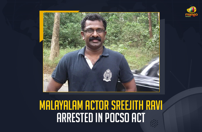 Malayalam Actor Sreejith Ravi Arrested In POCSO Act, Actor Sreejith Ravi Arrested In POCSO Act, Sreejith Ravi Arrested In POCSO Act, POCSO Act, Malayalam Actor Sreejith Ravi Arrested, Popular Malayalam actor Sreejith Ravi has been arrested in a Pornography of Children Sexual Object case, POCSO case, Pornography of Children Sexual Object case, actor Sreejith Ravi allegedly flashed at two children, 46-year-old actor Sreejith Ravi has been named in various sexual assault and POCSO cases, Sreejith Ravi has been named in various sexual assault and POCSO cases, Malayalam Actor Sreejith Ravi POCSO case News, Malayalam Actor Sreejith Ravi POCSO case Latest News, Malayalam Actor Sreejith Ravi POCSO case Latest Updates, Malayalam Actor Sreejith Ravi POCSO case Live Updates, Mango News,