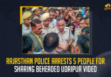 Rajasthan Police Arrests 5 People For Sharing Beheaded Udaipur Video, Police Arrests 5 People For Sharing Beheaded Udaipur Video, Rajasthan Police Arrests 5 People, Sharing Beheaded Udaipur Video, Rajasthan police cracked down on the people sharing the gruesome video and visuals of the murder of Kanhaiya Lal Sahu, gruesome video and visuals of the murder of Kanhaiya Lal Sahu, Kanhaiya Lal Sahu murder, Rajasthan police, 5 arrested for sharing video of tailor Kanhaiya Lal Sahu murder, tailor Kanhaiya Lal Sahu murder, Beheaded Udaipur Video News, Beheaded Udaipur Video Latest News, Beheaded Udaipur Video Latest Updates, Beheaded Udaipur Video Live Updates, Beheaded Udaipur Video, Mango News,