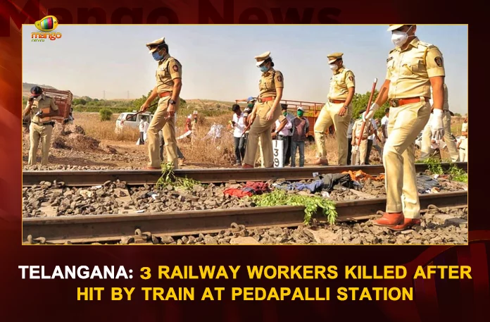Telangana 3 Railway Workers Killed After Hit By Train At Peddapalli Station, Train Mows Down 3 Railway Workers, 3 Railway Workers Killed By Train At Peddapalli Station, 3 Railway Workers Killed , Telangana Peddapalli Station, 3 Hit By Train At Peddapalli Station, Mango News, Mango News Telugu, Peddapalli Railway Station Incident, Peddapalli Railway Station Accident, Telangana IRCTC , Telangana Latest News And Updates, Railway Station Accident