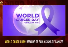 World Cancer Day Facts, Beware Of Early Signs Of Cancer, Mango News, World Cancer Day 2023, Cancer Prevention,World Cancer Day, Cancer Day Awareness, World Cancer Awareness Day, interesting facts about cancer, Most Common Cancer Types, Cancer Prevention Tips, Cancer Symptoms, Early Signs Of Cancer, aware of detect cancer early