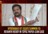 Hyderabad SIT Issues Summon To Revanth Reddy In TSPSC Paper Leak Case,Hyderabad SIT Issues Summon To Revanth Reddy,TSPSC Paper Leak Case,Revanth Reddy In TSPSC Paper Leak,Mango News,TPCC Chief Revanth Reddy,Revanth Reddy To Appear Before SIT Today,TSPSC Paper Leak Case,Revanth Reddy in TSPSC Paper Leak Case,Revanth Reddy Says he Will Not Share Information,TPCC Chief Revanth Reddy Chit Chat,SIT Sticks Notices To Revanth Reddy,Nine Arrested For TSPSC Exam Paper Leak,SIT In TSPSC Paper Leak Case,TSPSC Examinations Latest Updates,TSPSC Recruitment Latest Updates,TSPSC Examinations Latest Updates,TSPSC Recruitment Latest Updates,Chairman Janardhan Reddy Latest News